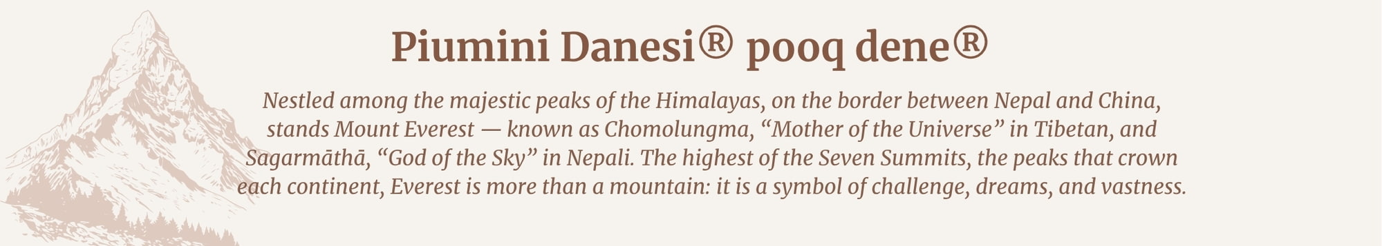 Incastonato%20tra%20le%20maestose%20vette%20dell%E2%80%99Himalaya%2C%20al%20confine%20tra%20Nepal%20e%20Cina%2C%20si%20erge%20l%E2%80%99Everest%2C%20chiamato%20Chomolungma%20%E2%80%94%20%E2%80%9Cla%20madre%20dell%E2%80%99universo%E2%80%9D%20in%20lingua%20tibetana%20%E2%80%94%20e%20Sagaram%C4%81th%C4%81%20%E2%80%94%20%E2%80%9Cil%20dio%20del%20ci%20(2)%20(1).jpg